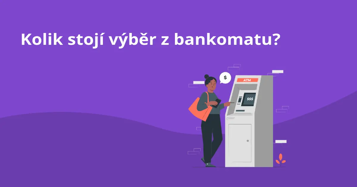 Kolik stojí výběr z bankomatu? Zjistěte, jaké poplatky vás mohou překvapit!